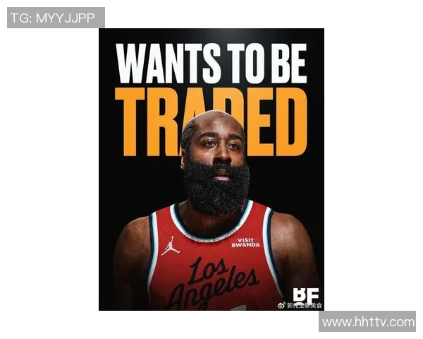 哈登状态骤降引发76人续约犹豫或将改变合同策略